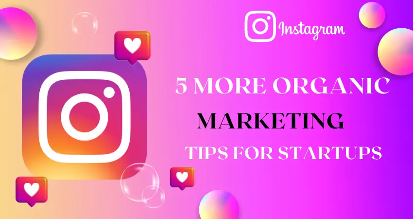 6 Instagram Marketing Tips for Startups